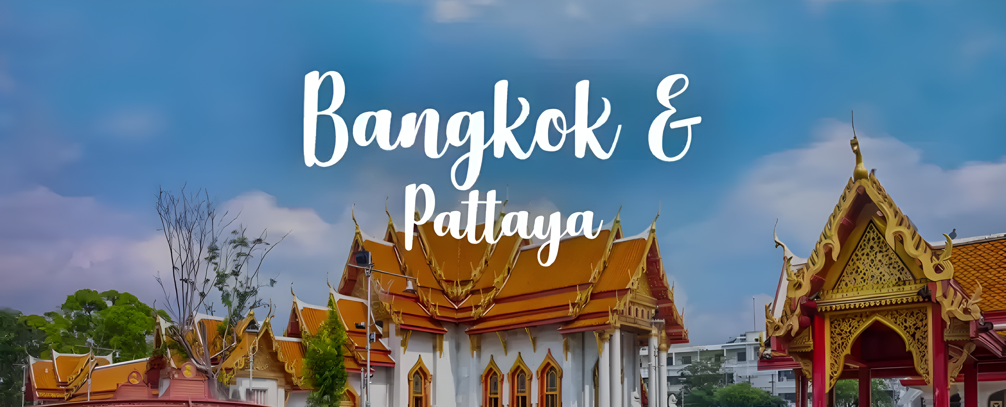 Thailand (Bangkok + Pattaya)